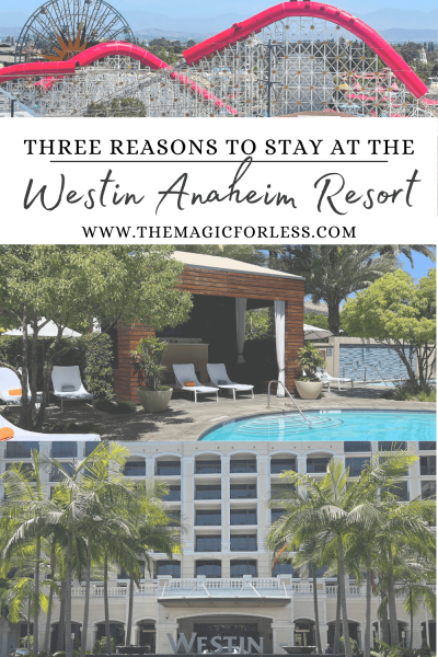 Three Reasons to Stay at the Westin Anaheim Resort